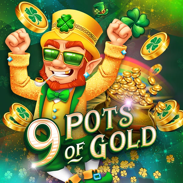 9 Pots of Gold - HONEYSLOT777