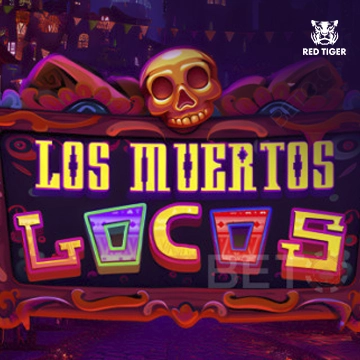 Redtiger : Los Muertos Locos - HONEYSLOT777